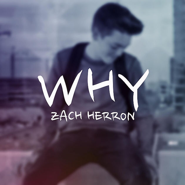 Zach Herron — Why cover artwork