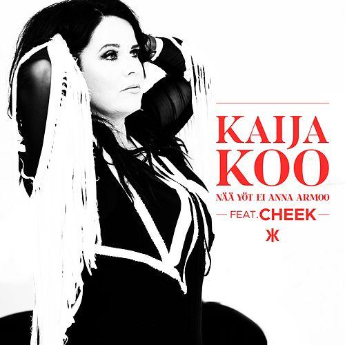 Kaija Koo Naa yot ei anna armoo (ft. Cheek) cover artwork