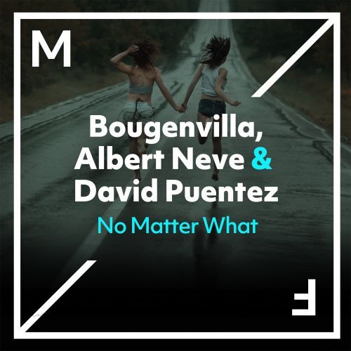 Bougenvilla featuring Albert Neve & David Puentez — No Matter What cover artwork