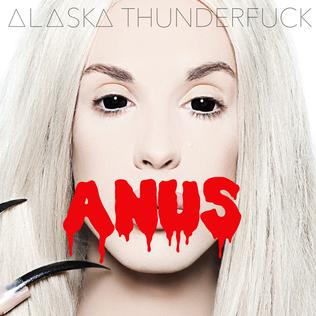 Alaska Thunderfuck — Anus cover artwork