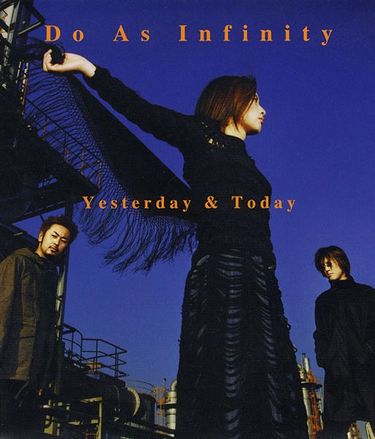 Do As Infinity Yesterday and Today cover artwork