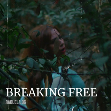 Raquela Breaking Free cover artwork