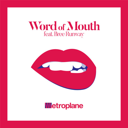 Metroplane ft. featuring Bree Runway Word of Mouth cover artwork