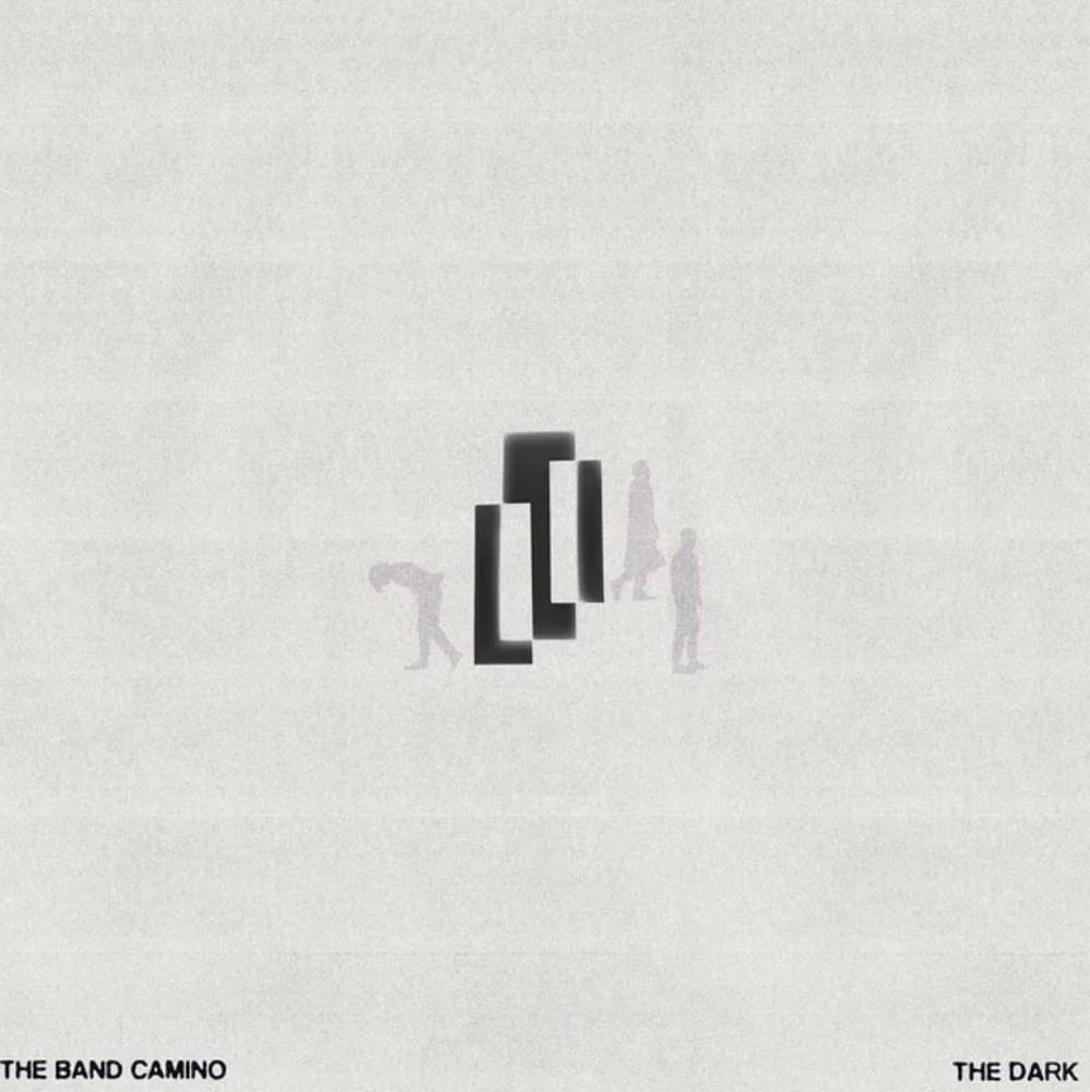 The Band CAMINO The Dark cover artwork