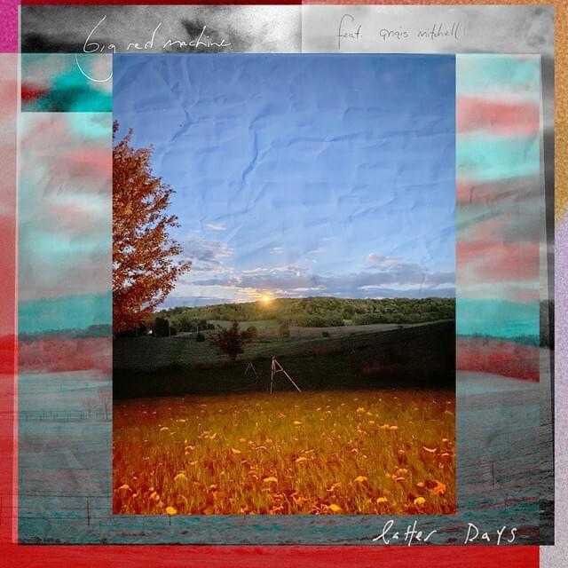 Big Red Machine featuring Anaïs Mitchell — Latter Days cover artwork