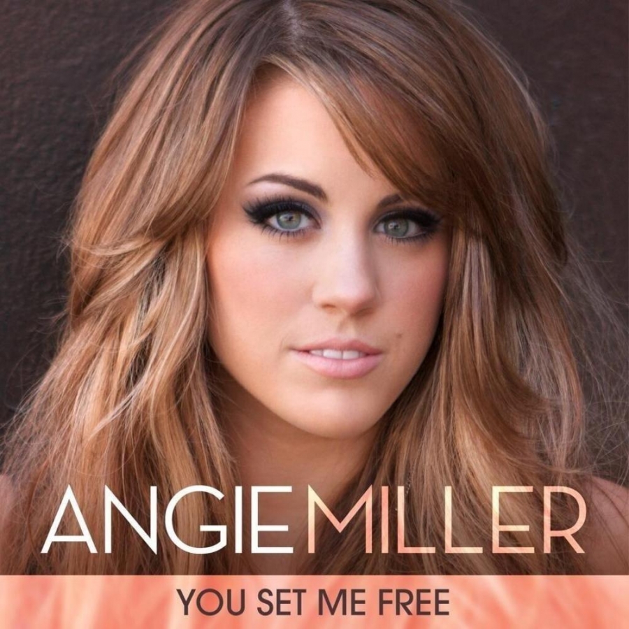 Angie Miller — You Set Me Free cover artwork
