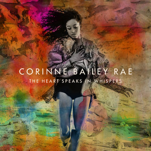 Corinne Bailey Rae The Heart Speaks in Whispers cover artwork