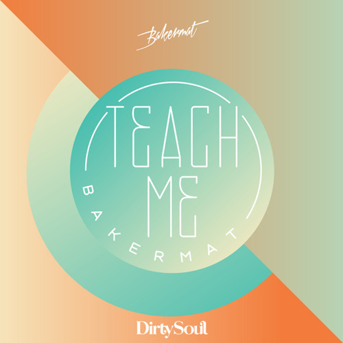 Bakermat — Teach Me cover artwork