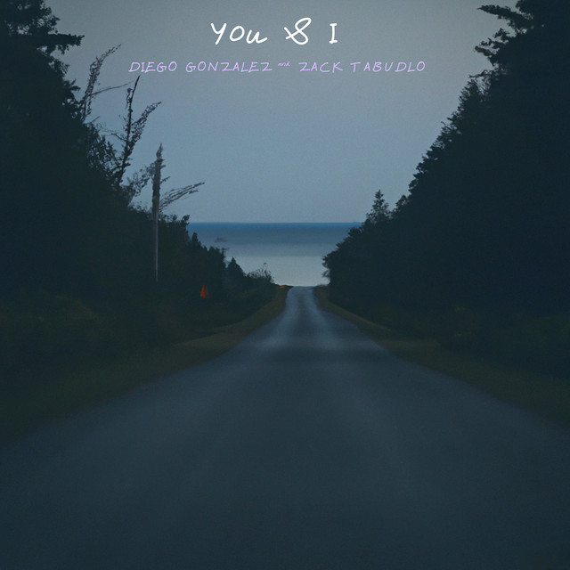 Diego Gonzalez & Zack Tabudlo — You and I cover artwork