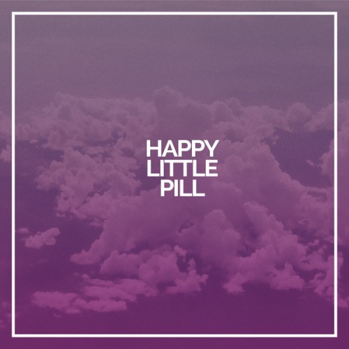 Troye Sivan — Happy Little Pill cover artwork