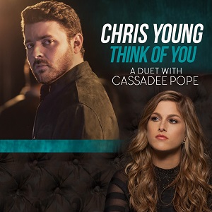 Chris Young ft. featuring Cassadee Pope Think of You cover artwork
