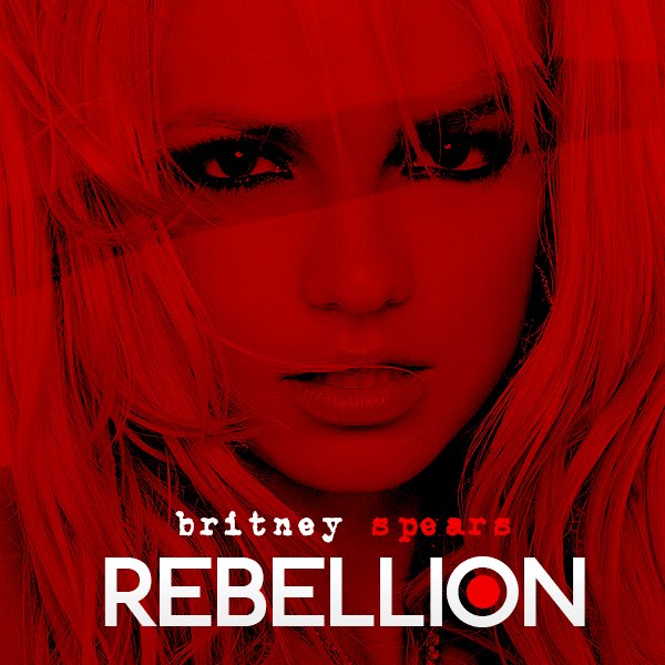 Britney Spears — Rebellion cover artwork