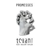 Tchami ft. featuring Kaleem Taylor Promesses cover artwork