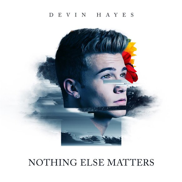 Devin Hayes — Nothing Else Matters cover artwork
