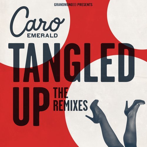 Caro Emerald ft. featuring Kahedi Tangled Up (Kahedi Remix) cover artwork