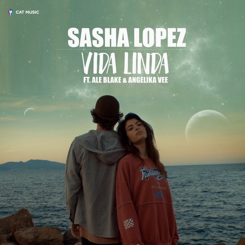 Sasha Lopez ft. featuring Ale Blake & Angelika Vee Vida Linda cover artwork