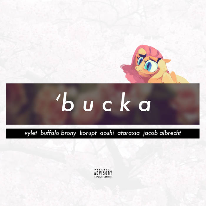 Vylet Pony featuring Niko, Korupt, Aoshi, Ataraxia, & Jacob Albrecht — &#039;Bucka cover artwork