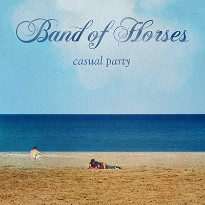 Band of Horses Casual Party cover artwork