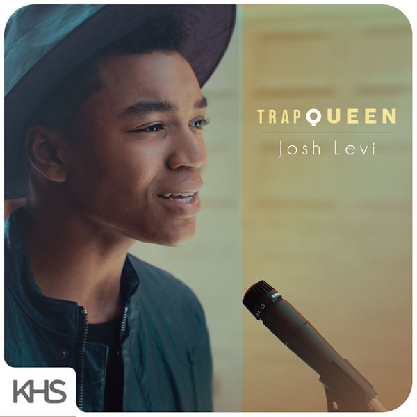 Josh Levi — Trap Queen cover artwork