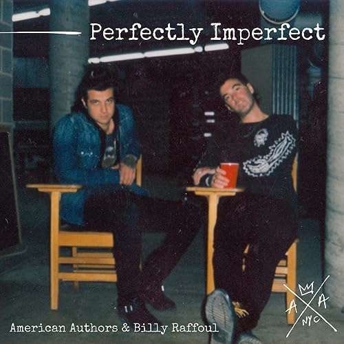 American Authors & Billy Raffoul — Perfectly Imperfect cover artwork
