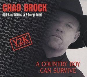 Chad Brock featuring Hank Williams Jr. & George Jones — A Country Boy Can Survive (Y2K Version) cover artwork