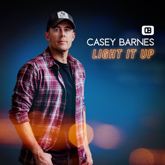 Casey Barnes Light It Up cover artwork