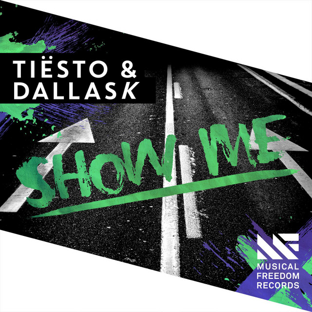 Tiësto & DallasK — Show Me cover artwork