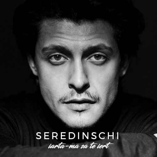 Seredinschi — Iarta-ma Sa Te Iert cover artwork