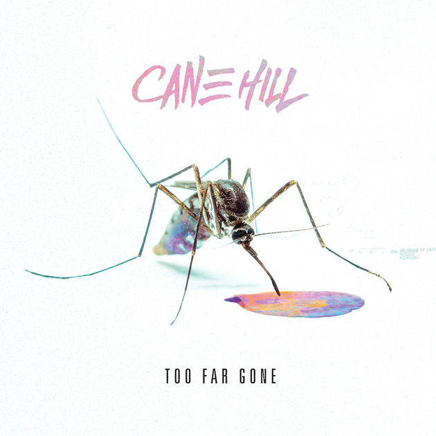 Cane Hill Too Far Gone cover artwork
