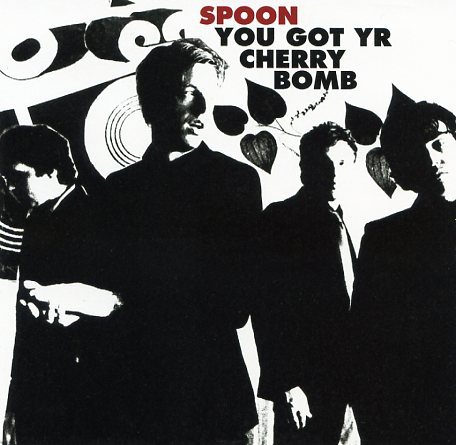 Spoon — You Got Yr. Cherry Bomb cover artwork