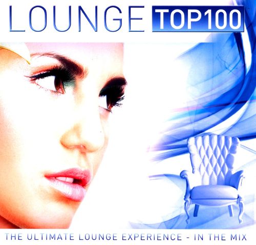 Various Artists Lounge Top 100: The Ultimate Lounge Experience - In The Mix cover artwork