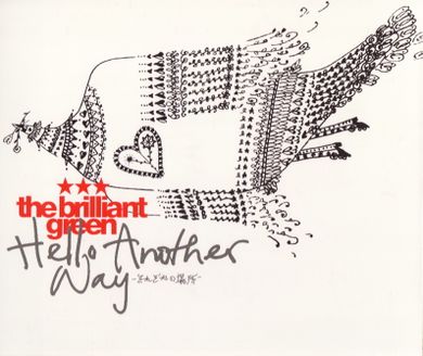 The Brilliant Green — Hello Another Way -Sorezore no Basho- cover artwork