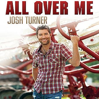 Josh Turner All Over Me cover artwork