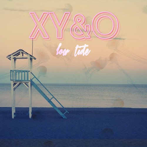 XY&amp;O Low Tide cover artwork