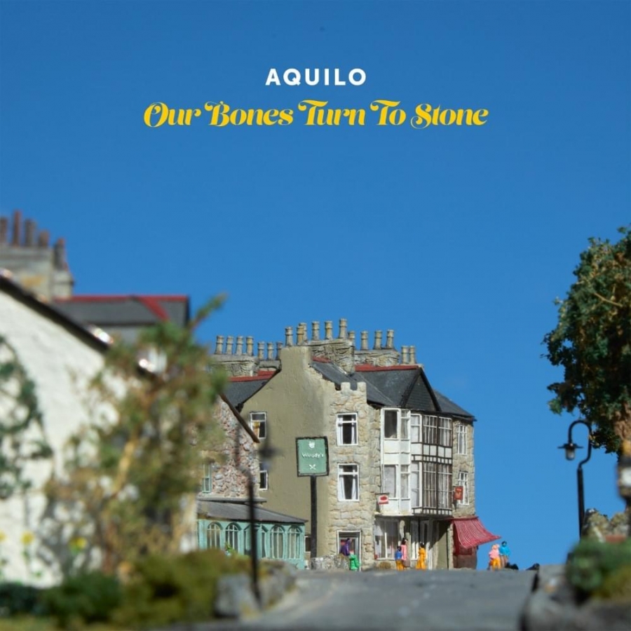 Aquilo — Our Bones Turn to Stone cover artwork