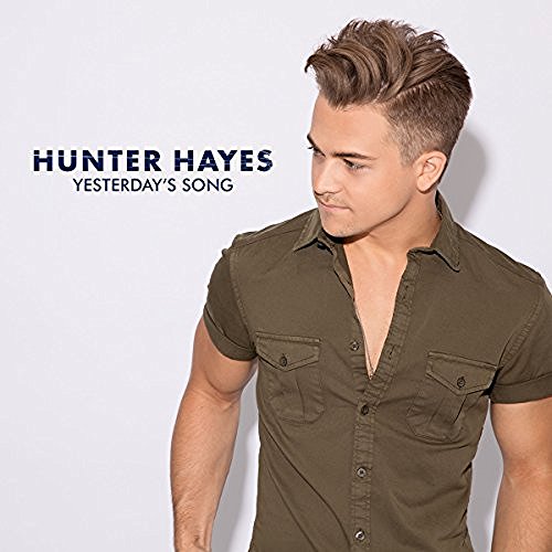 Hunter Hayes Yesterday&#039;s Song cover artwork