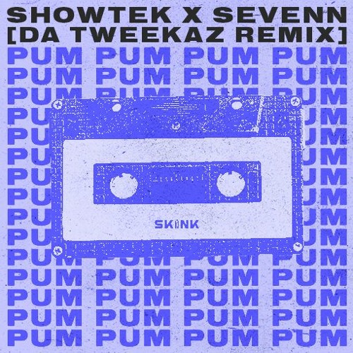 Showtek & Sevenn Pum Pum (Da Tweekaz Remix) cover artwork