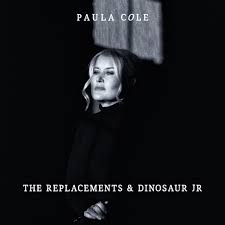 Paula Cole — The Replacements &amp; Dinosaur Jr cover artwork
