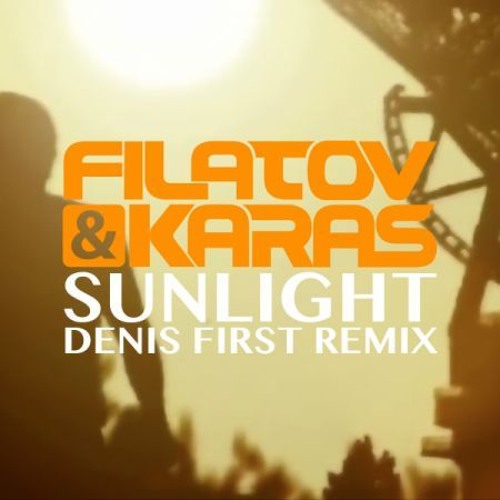 Filatov &amp; Karas Sunlight (Denis First Remix) cover artwork