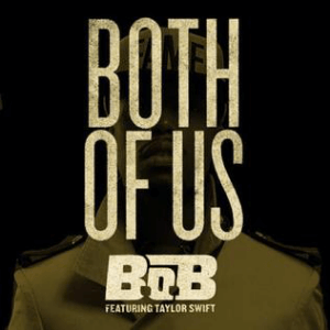 B.o.B Taylor Swift – “Both Of Us” | Songs | Crownnote