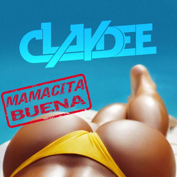 Claydee — Mamacita Buena cover artwork