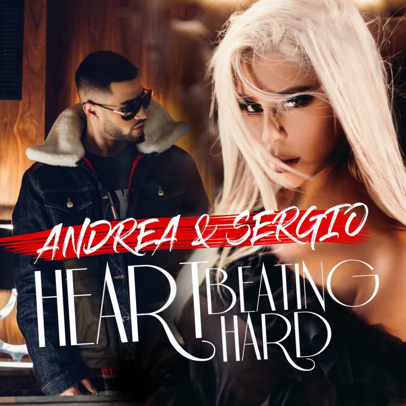 Andrea featuring Sergio — Heart Beating Hard cover artwork