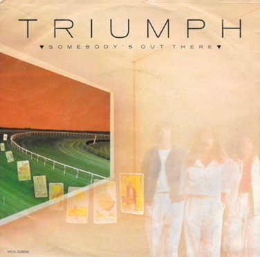 Triumph — Somebody&#039;s Out There cover artwork