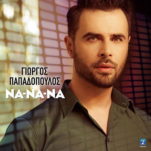 Giorgos Papadopoulos — Na Na Na cover artwork
