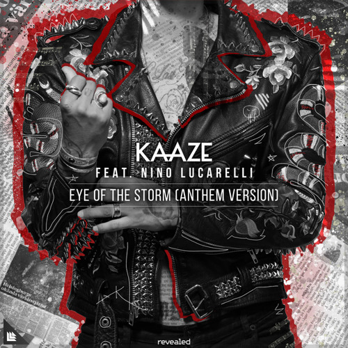 KAAZE featuring Nino Lucarelli — Eye Of The Storm (Anthem Version) cover artwork