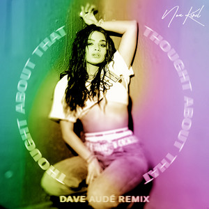 Noa Kirel ft. featuring Dave Audé Thought About That (Dave Audé Remix) cover artwork