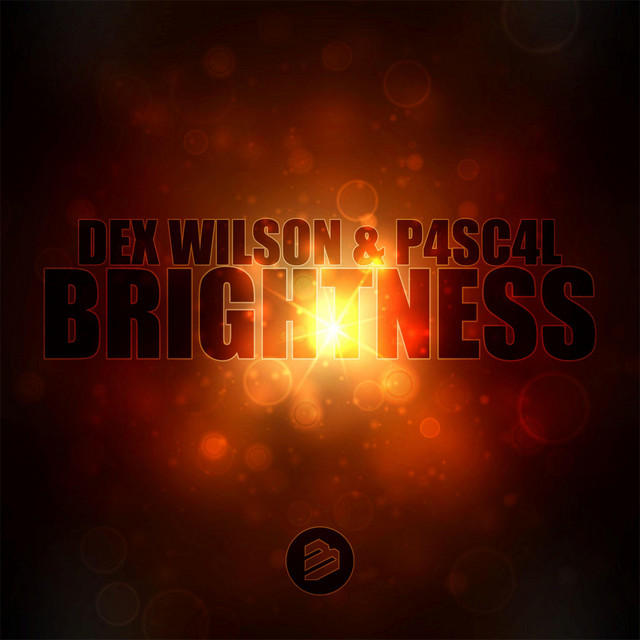 Dex Wilson & P4sc4I — Brightness cover artwork