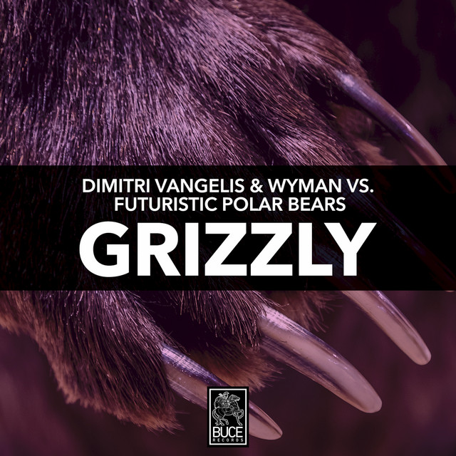 Dimitri Vangelis &amp; Wyman & Futuristic Polar Bears Grizzly cover artwork