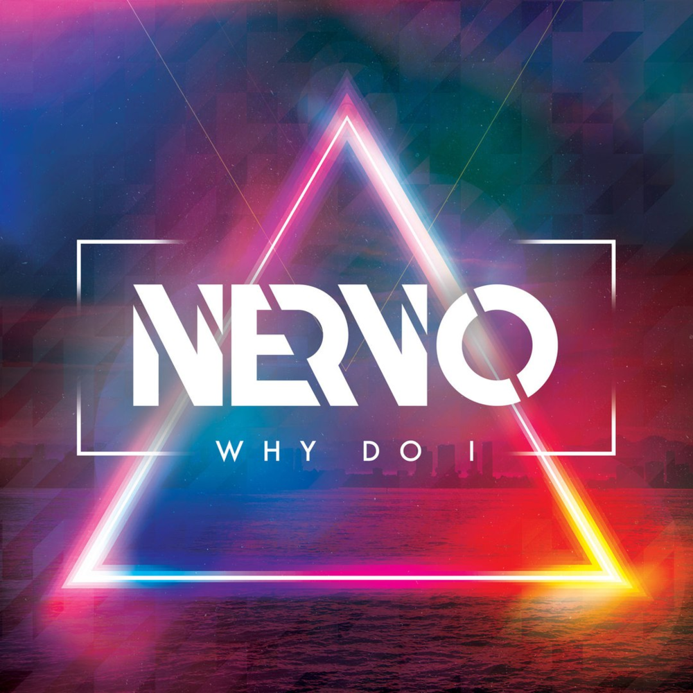 NERVO featuring LUX — Why Do I cover artwork