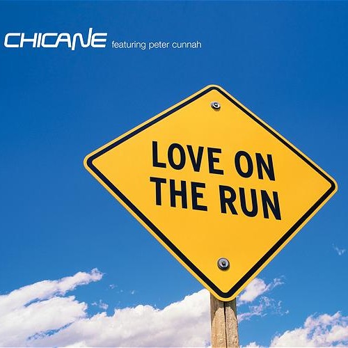 Chicane featuring Peter Cunnah — Love on the Run cover artwork